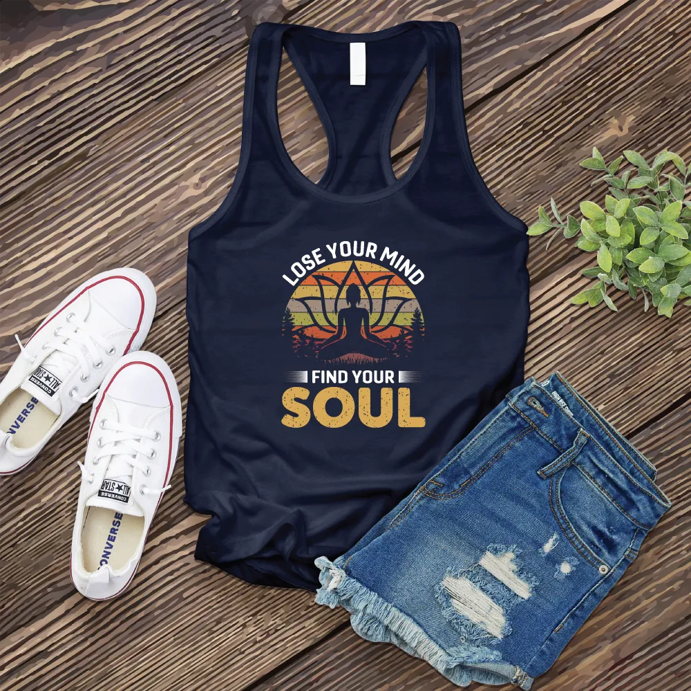 Lose Your Mind Find Your Soul Women's Tank Top