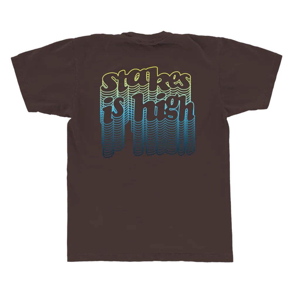 Stakes Is High Trail T-Shirt