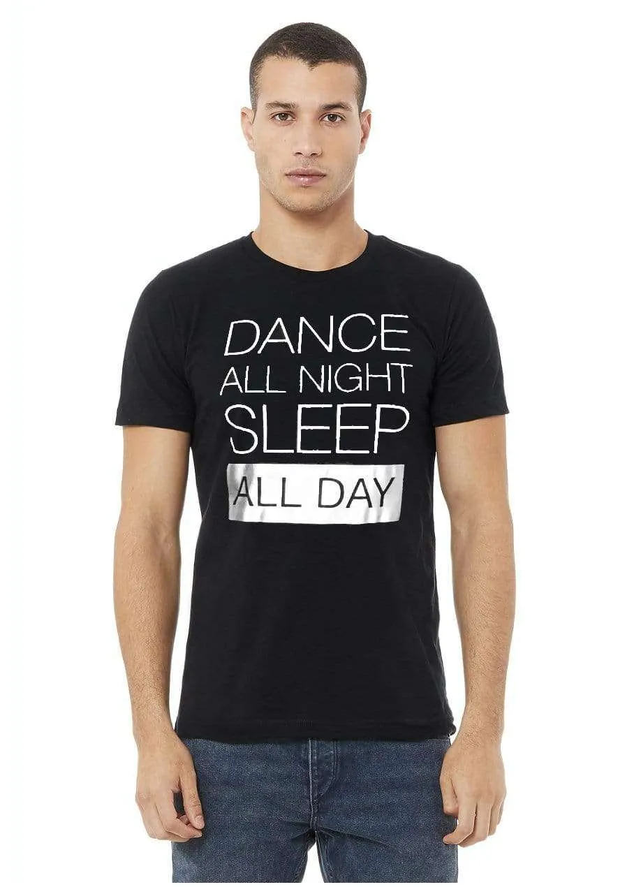 T Shirt | Dance All Night Sleep All Day